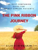 The Pink Ribbon Journey: The Companion Guide for Breast Cancer Patients (eBook, ePUB)