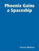 Phoenix Gains a Spaceship (eBook, ePUB)