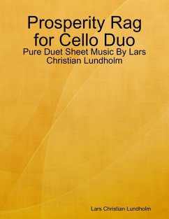 Cover Prosperity Rag for Cello Duo - Pure Duet Sheet Music By Lars Christian Lundholm (eBook, ePUB)