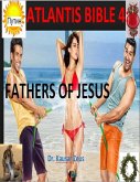 Atlantis Bible 4: Fathers of Jesus (eBook, ePUB)