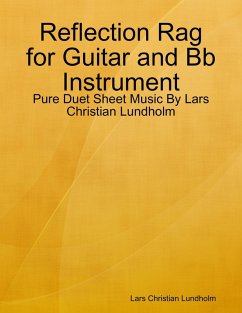 Cover Reflection Rag for Guitar and Bb Instrument - Pure Duet Sheet Music By Lars Christian Lundholm (eBook, ePUB)