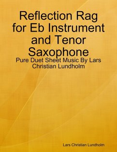 Cover Reflection Rag for Eb Instrument and Tenor Saxophone - Pure Duet Sheet Music By Lars Christian Lundholm (eBook, ePUB)