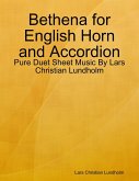 Bethena for English Horn and Accordion - Pure Duet Sheet Music By Lars Christian Lundholm (eBook, ePUB)