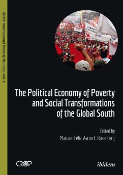 The Political Economy of Poverty and Social Transformations of the Global South (eBook, ePUB)