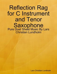 Cover Reflection Rag for C Instrument and Tenor Saxophone - Pure Duet Sheet Music By Lars Christian Lundholm (eBook, ePUB)