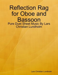 Cover Reflection Rag for Oboe and Bassoon - Pure Duet Sheet Music By Lars Christian Lundholm (eBook, ePUB)