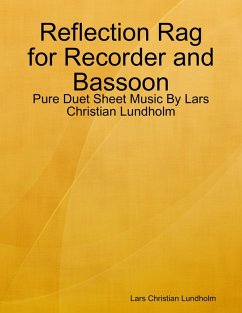 Cover Reflection Rag for Recorder and Bassoon - Pure Duet Sheet Music By Lars Christian Lundholm (eBook, ePUB)