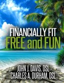 Financially Fit Free and Fun (eBook, ePUB)