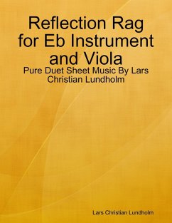 Cover Reflection Rag for Eb Instrument and Viola - Pure Duet Sheet Music By Lars Christian Lundholm (eBook, ePUB)