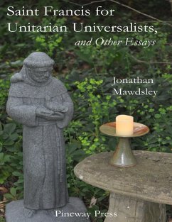 Cover Saint Francis for Unitarian Universalists, and Other Essays (eBook, ePUB)