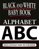 Black And White Baby Books: Alphabet (eBook, ePUB)