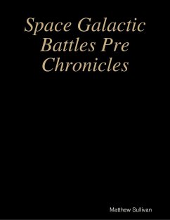 Cover Space Galactic Battles Pre Chronicles (eBook, ePUB)