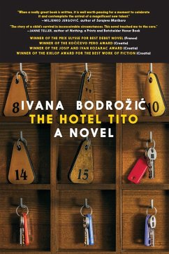 The Hotel Tito (eBook, ePUB) - Bodrozic, Ivana