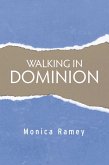 Walking in Dominion (eBook, ePUB)