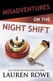 Misadventures on the Night Shift (eBook, ePUB)