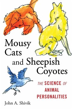 Mousy Cats and Sheepish Coyotes (eBook, ePUB) - Shivik, John A.