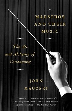 Maestros and Their Music (eBook, ePUB) - Mauceri, John