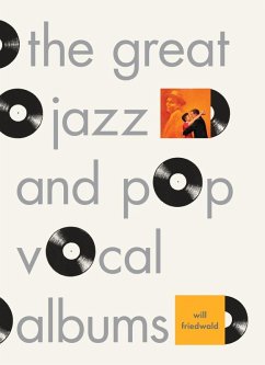 The Great Jazz and Pop Vocal Albums (eBook, ePUB) - Friedwald, Will
