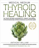 Medical Medium Thyroid Healing (eBook, ePUB)