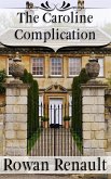 The Caroline Complication (eBook, ePUB) The Caroline Complication (eBook, ePUB)