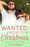 Wanted: Mom for Christmas (eBook, ePUB)