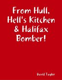 From Hull, Hell's Kitchen & Halifax Bomber! (eBook, ePUB)