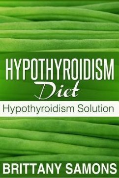 Hypothyroidism Diet (eBook, ePUB) Hypothyroidism Diet (eBook, ePUB)