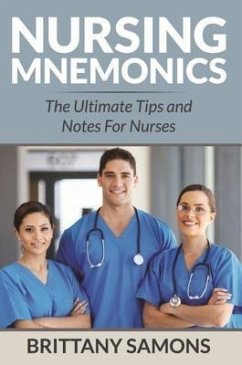 Nursing Mnemonics (eBook, ePUB) Nursing Mnemonics (eBook, ePUB)