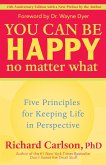 You Can Be Happy No Matter What (eBook, ePUB) You Can Be Happy No Matter What (eBook, ePUB)