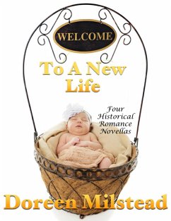 Cover Welcome to a New Life: Four Historical Romance Novellas (eBook, ePUB)