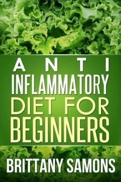 Anti-Inflammatory Diet For Beginners (eBook, ePUB)