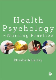 Health Psychology in Nursing Practice (eBook, ePUB) - Barley, Elizabeth