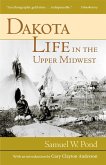 Dakota Life In the Upper Midwest (eBook, ePUB)
