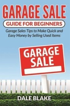 Garage Sale Guide For Beginners (eBook, ePUB)