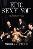 Epic Sexy You (eBook, ePUB)