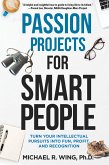 Passion Projects for Smart People (eBook, ePUB)