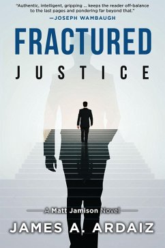 Fractured Justice (eBook, ePUB) - Ardaiz, James A.