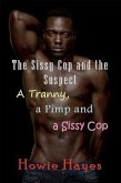 The Sissy Cop and the Suspect (eBook, ePUB) The Sissy Cop and the Suspect (eBook, ePUB)