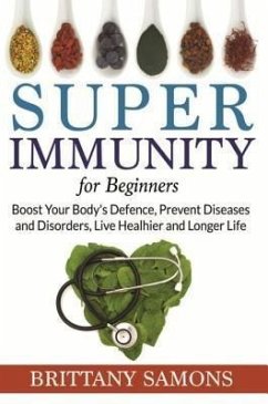 Super Immunity For Beginners (eBook, ePUB) - Samons, Brittany