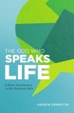 The God Who Speaks Life (eBook, ePUB)