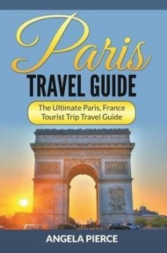 Paris Travel Guide (eBook, ePUB)