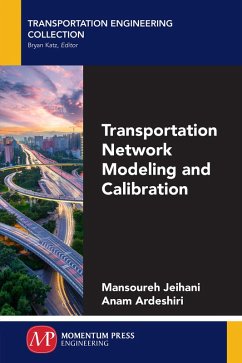 Transportation Network Modeling and Calibration (eBook, ePUB)