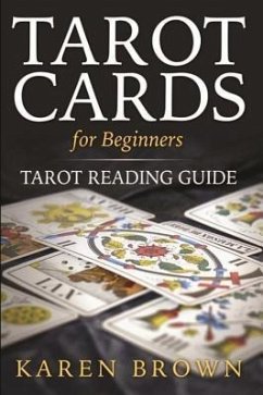 Tarot Cards For Beginners (eBook, ePUB)