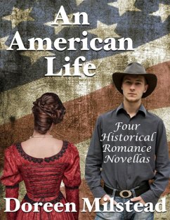 Cover An American Life: Four Historical Romance Novellas (eBook, ePUB)