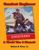 Combat Engineer: A World War 2 Memoir (eBook, ePUB)