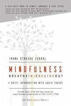 Mindfulness - Breathe In Breathe Out (eBook, ePUB) - Szakal, Ivana Straska