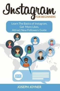 Instagram For Beginners (eBook, ePUB) - Joyner, Joseph