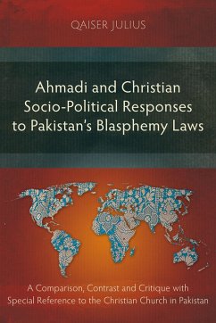 Ahmadi and Christian Socio-Political Responses to Pakistan's Blasphemy Laws (eBook, ePUB) - Julius, Qaiser
