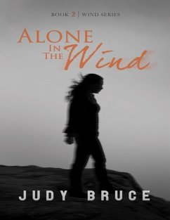 Alone In the Wind (eBook, ePUB) - Bruce, Judy