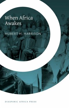 When Africa Awakes (eBook, ePUB) - Harrison, Hubert H.
